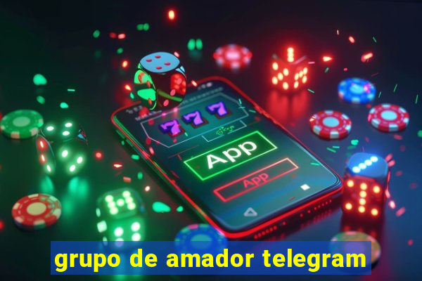 grupo de amador telegram